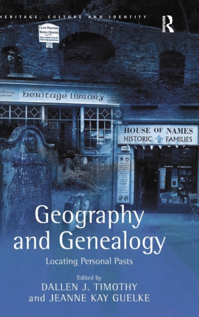 Geography and Genealogy : Locating Personal Pasts, Hardback Book