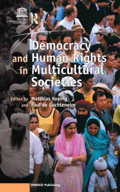 Democracy and Human Rights in Multicultural Societies, Hardback Book