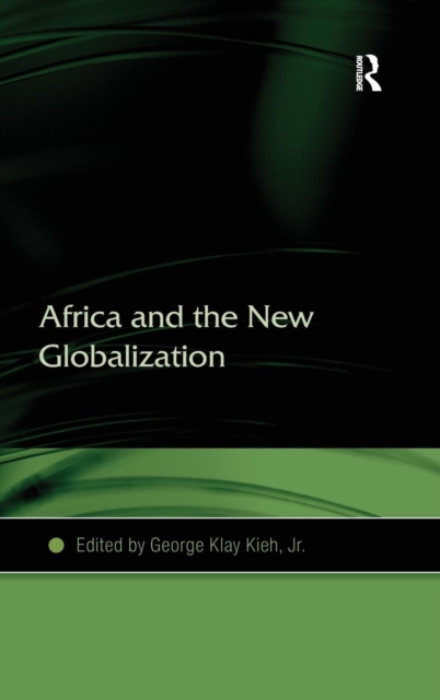 Africa and the New Globalization, Hardback Book