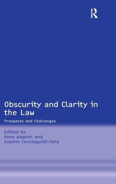 Obscurity and Clarity in the Law : Prospects and Challenges, Hardback Book