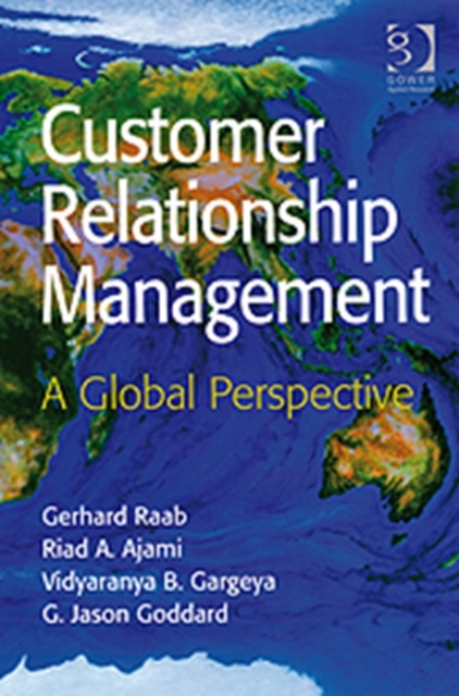 Customer Relationship Management : A Global Perspective, Hardback Book