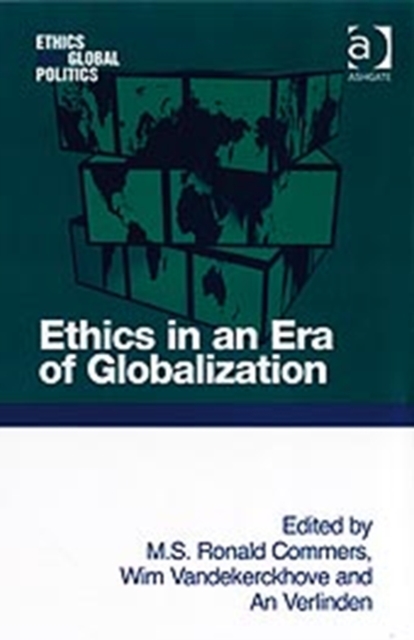 Ethics in an Era of Globalization, Hardback Book