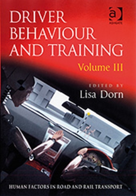 Driver Behaviour and Training : v. 3, Hardback Book