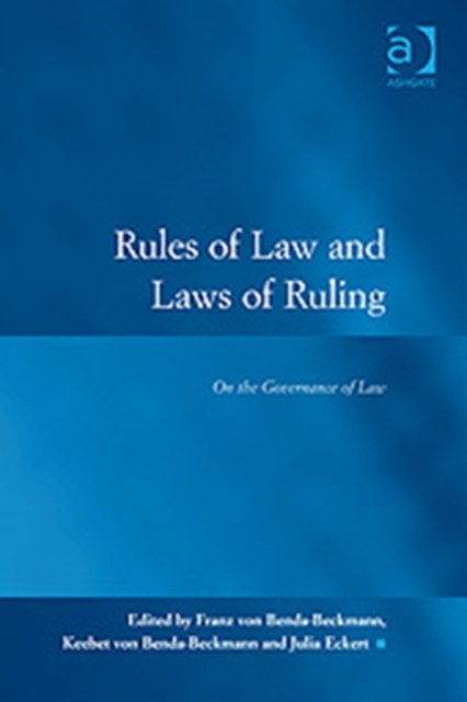 Rules of Law and Laws of Ruling : On the Governance of Law, Hardback Book