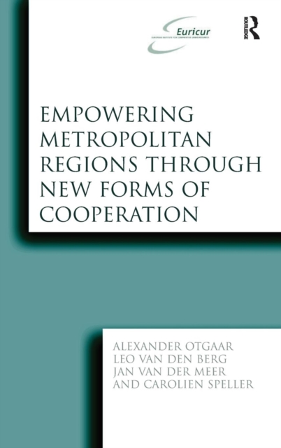 Empowering Metropolitan Regions Through New Forms of Cooperation, Hardback Book