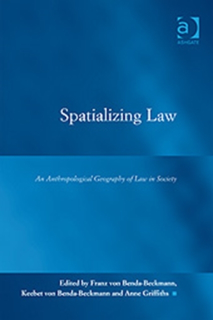 Spatializing Law : An Anthropological Geography of Law in Society, Hardback Book
