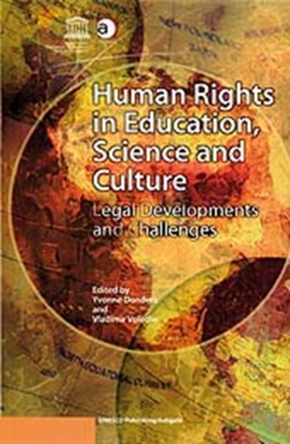 Human Rights in Education, Science and Culture : Legal Developments and Challenges, Hardback Book