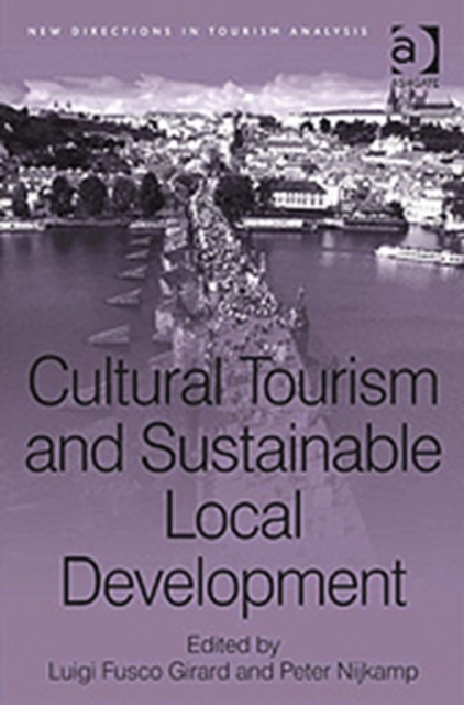 Cultural Tourism and Sustainable Local Development, Hardback Book