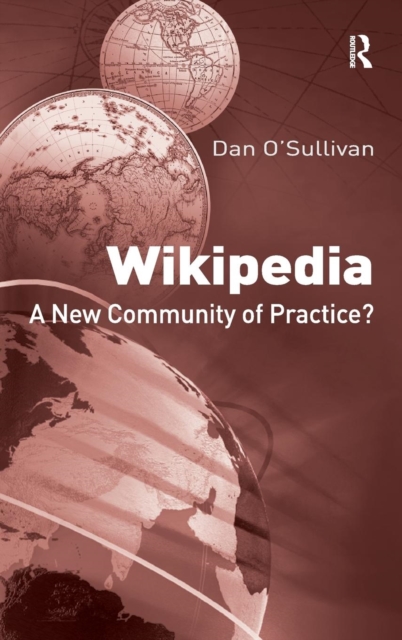 Wikipedia : A New Community of Practice?, Hardback Book