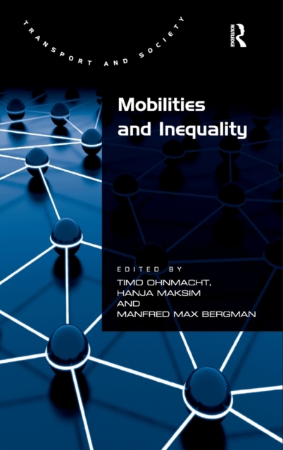 Mobilities and Inequality, Hardback Book