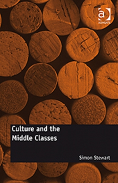Culture and the Middle Classes, Hardback Book