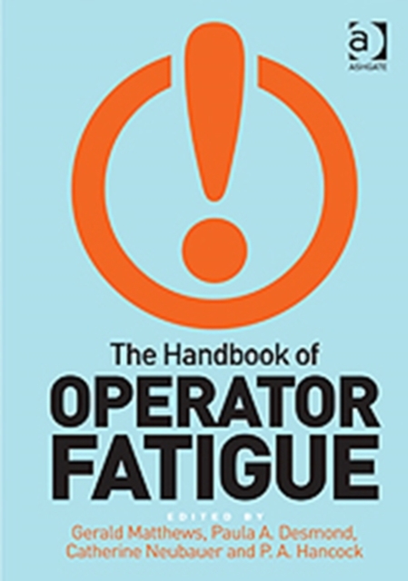 The Handbook of Operator Fatigue, Hardback Book