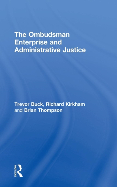 The Ombudsman Enterprise and Administrative Justice, Hardback Book