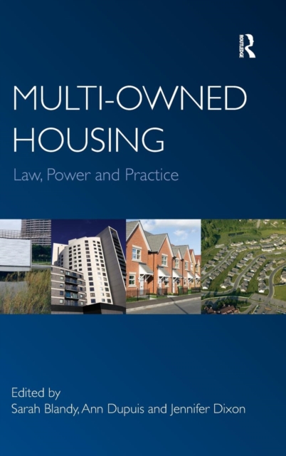 Multi-owned Housing : Law, Power and Practice, Hardback Book
