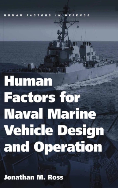 Human Factors for Naval Marine Vehicle Design and Operation, Hardback Book