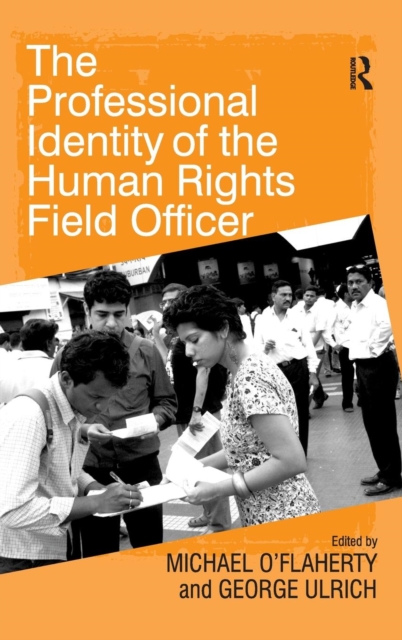 The Professional Identity of the Human Rights Field Officer, Hardback Book