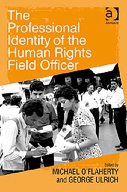 The Professional Identity of the Human Rights Field Officer, Paperback / softback Book