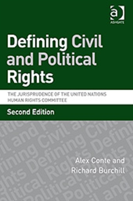 Defining Civil and Political Rights : The Jurisprudence of the United Nations Human Rights Committee, Paperback / softback Book