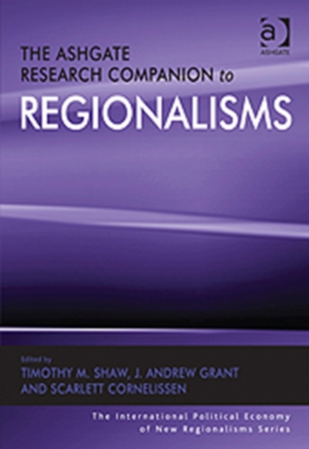 The Ashgate Research Companion to Regionalisms, Hardback Book