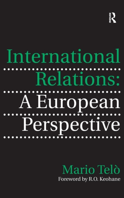 International Relations: A European Perspective, Hardback Book