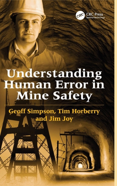 Understanding Human Error in Mine Safety, Hardback Book