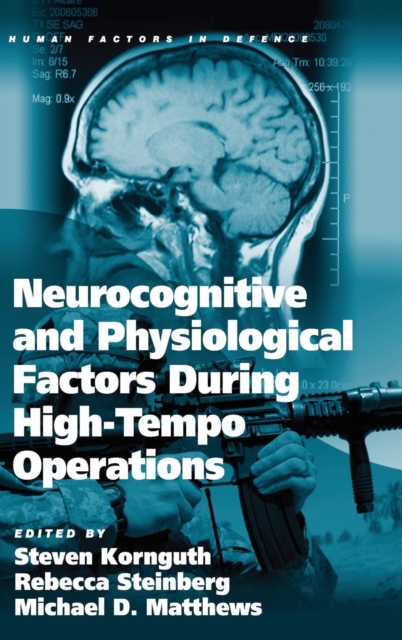 Neurocognitive and Physiological Factors During High-Tempo Operations, Hardback Book