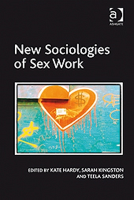 New Sociologies of Sex Work, Hardback Book