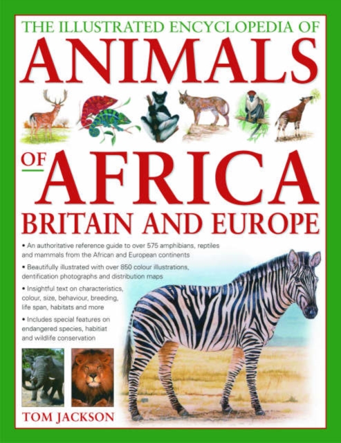 Illustrated Encyclopedia of Animals of Africa, Britain and Europe, Hardback Book