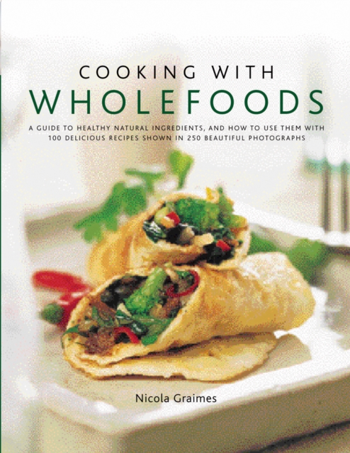Cooking With Wholefoods, Hardback Book