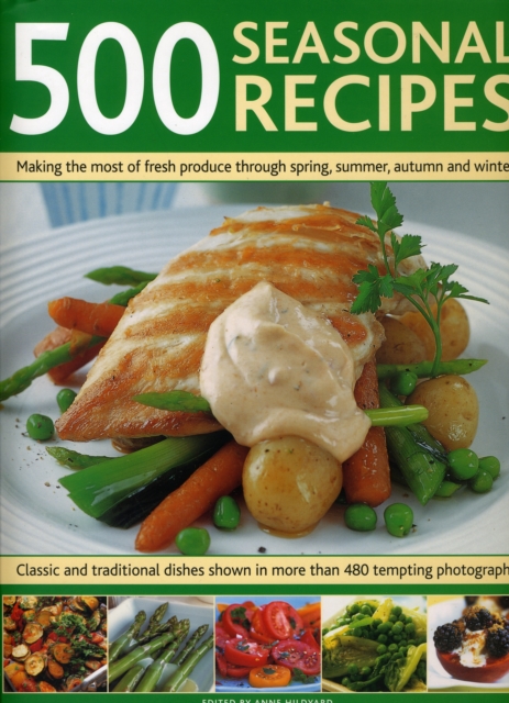 500 Seasonal Recipes, Hardback Book