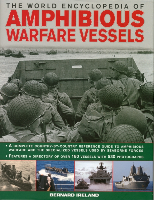 World Encyclopedia of Amphibious Warfare Vessels, Hardback Book