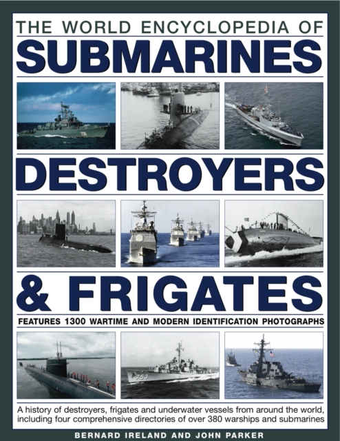 World Encyclopedia of Destroyers, Frigates and  Submarines, Hardback Book