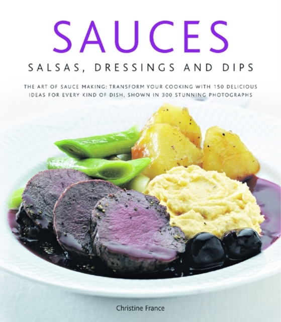 Sauces, Salsas, Dressings and Dips, Hardback Book