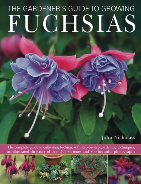 Gardener's Guide to Growing Fuchsias, Hardback Book