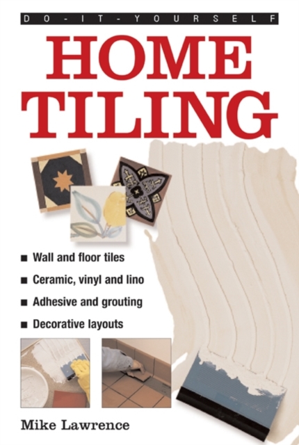 Do-it-yourself Home Tiling, Hardback Book