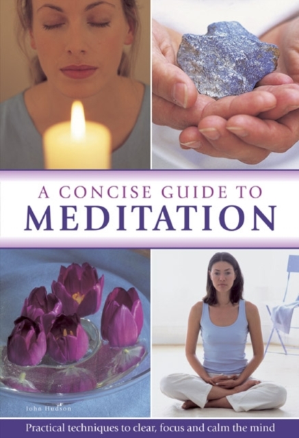 Concise Guide to Meditation, Hardback Book