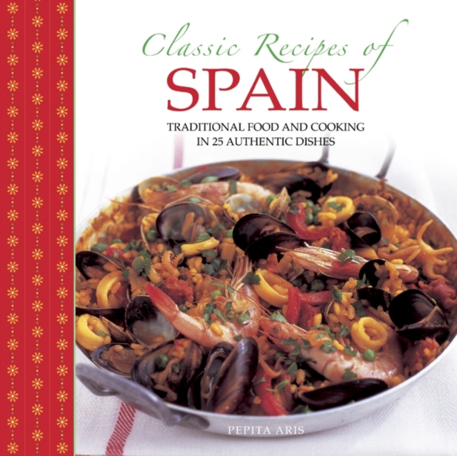 Classic Recipes of Spain, Hardback Book