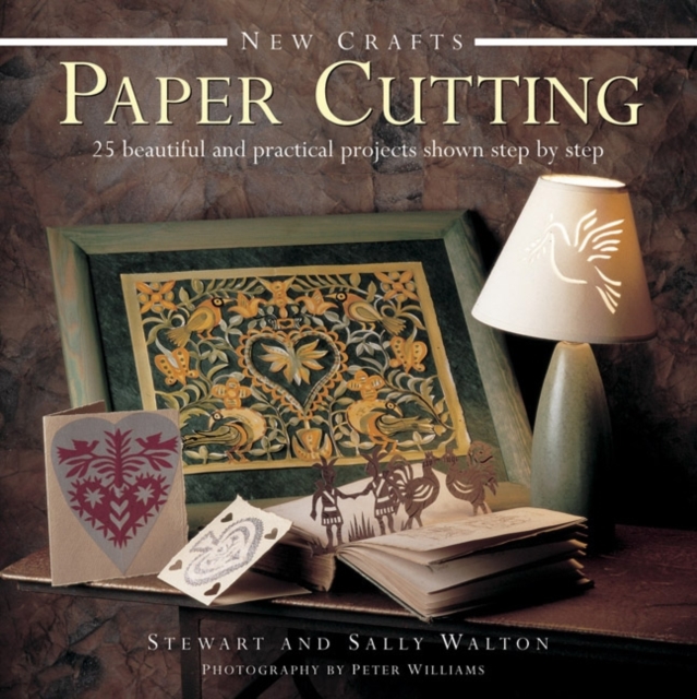 New Crafts: Paper Cutting : 25 Beautiful and Practical Projects Shown Step by Step, Hardback Book