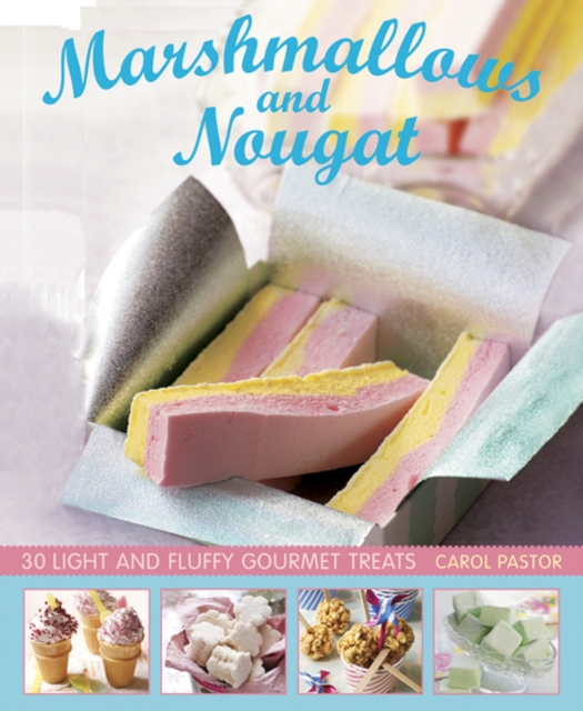 Marshmallows and Nougat, Hardback Book