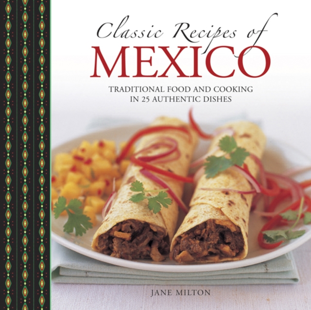 Classic Recipes of Mexico, Hardback Book