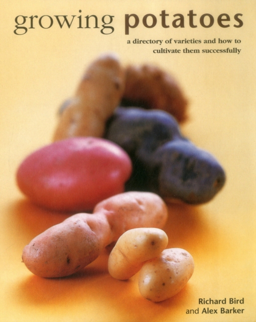 Growing Potatoes, Hardback Book