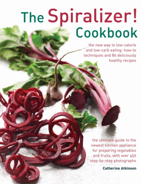 Spiralizer! Cookbook, Hardback Book