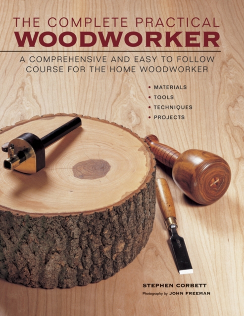 Complete Practical Woodworker, Hardback Book