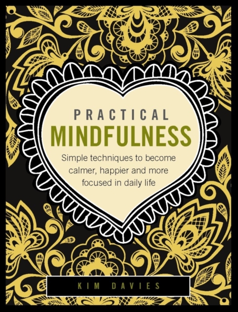 Practical Mindfulness, Hardback Book