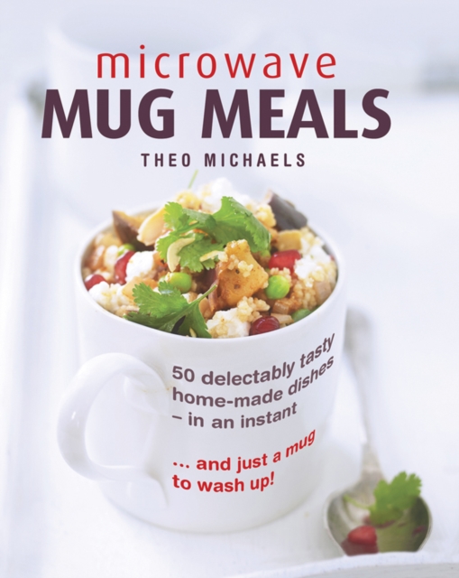 Microwave Mug Meals, Hardback Book