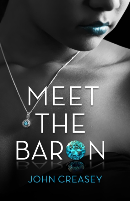 Meet The Baron : (Writing as Anthony Morton), Paperback / softback Book