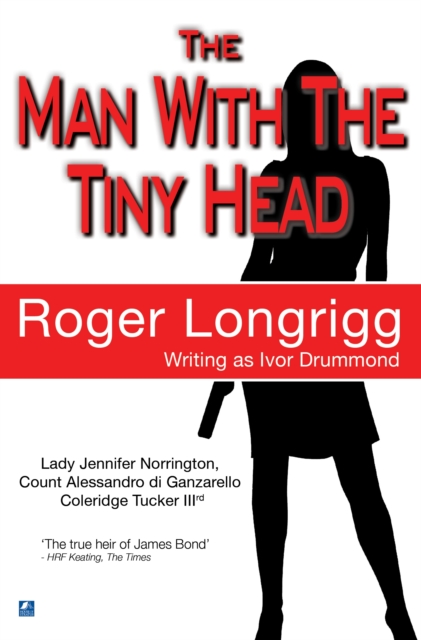 The Man With The Tiny Head : (Writing as Ivor Drummond), EPUB eBook