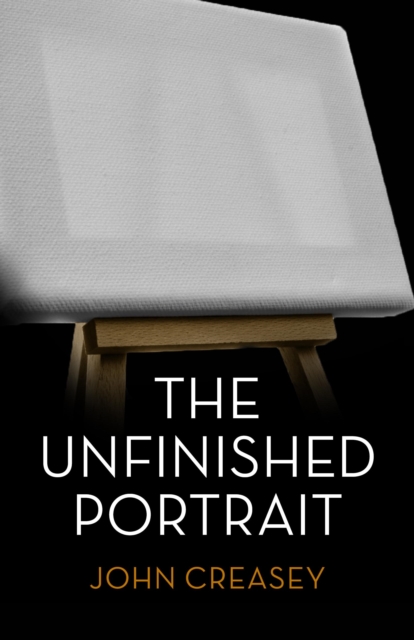 The Unfinished Portrait : (Writing as Anthony Morton), PDF eBook