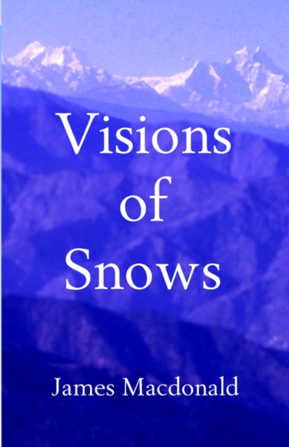 Visions of Snows, Paperback / softback Book