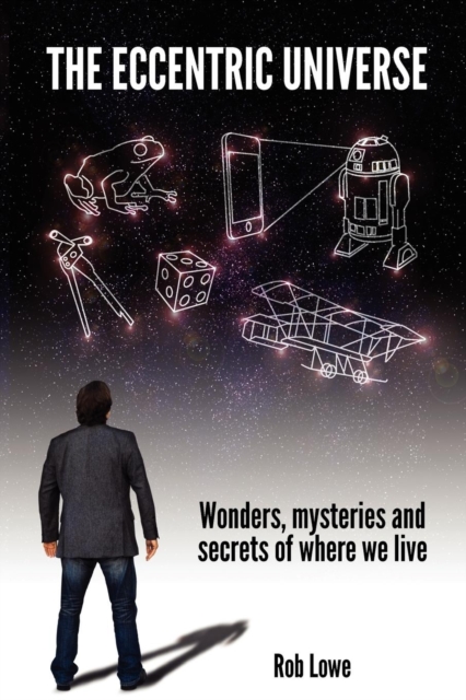 The Eccentric Universe, Paperback / softback Book